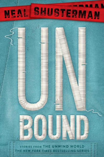 UnBound: Stories from the Unwind World