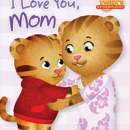 I Love You, Mom