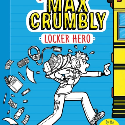 The Misadventures of Max Crumbly 1: Locker Hero