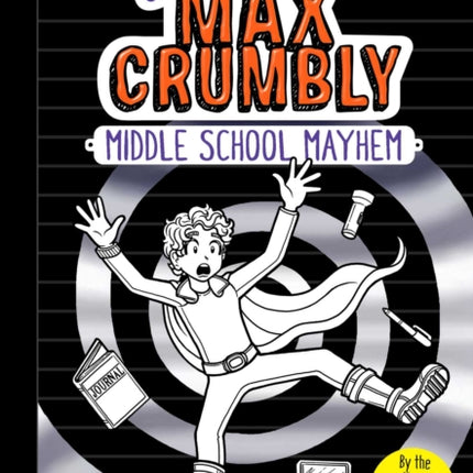 The Misadventures of Max Crumbly 2: Middle School Mayhem