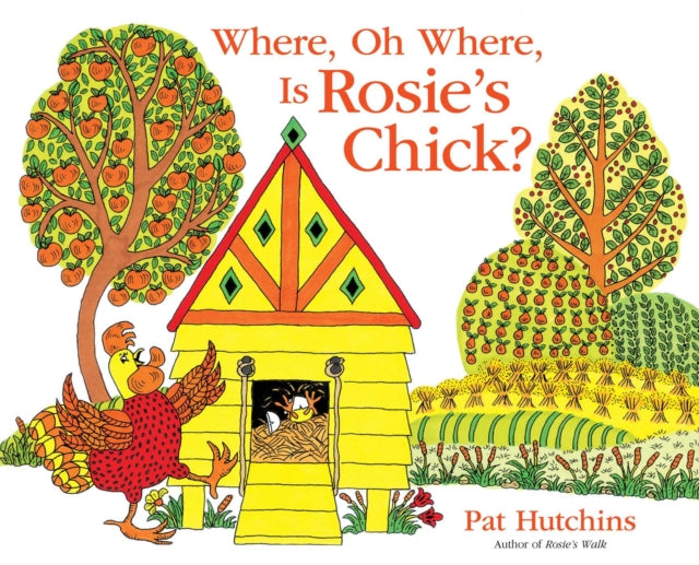 Where, Oh Where, Is Rosie's Chick?