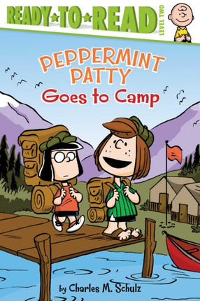 Peppermint Patty Goes to Camp: Ready-To-Read Level 2