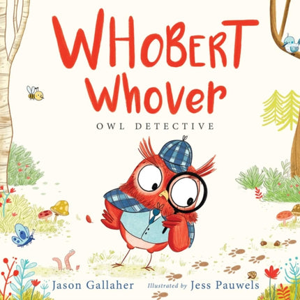 Whobert Whover, Owl Detective