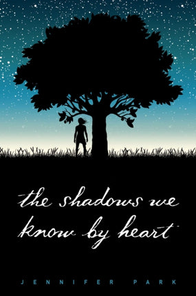 The Shadows We Know by Heart