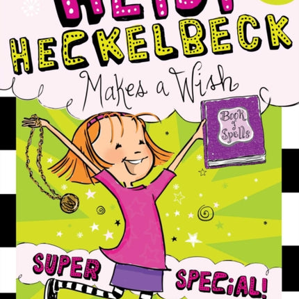 Heidi Heckelbeck Makes a Wish: Super Special!