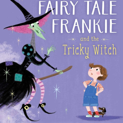 Fairy Tale Frankie and the Tricky Witch