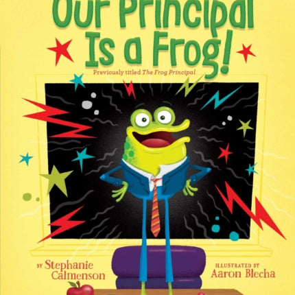 Our Principal Is a Frog!: A QUIX Book