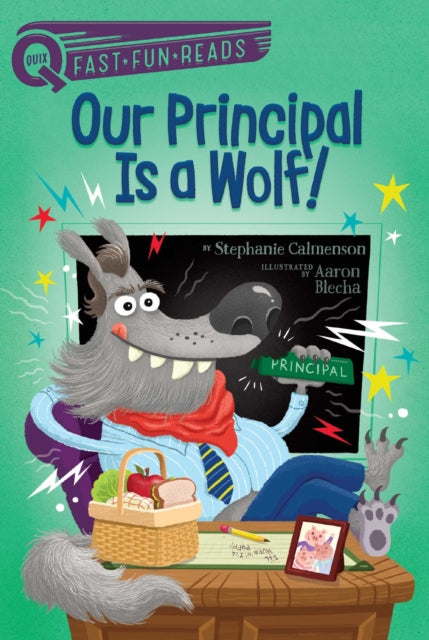 Our Principal Is a Wolf!: A QUIX Book