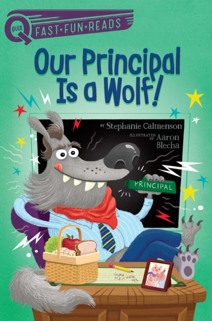 Our Principal Is a Wolf!: A QUIX Book