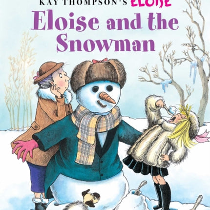 Eloise and the Snowman: Ready-To-Read Level 1