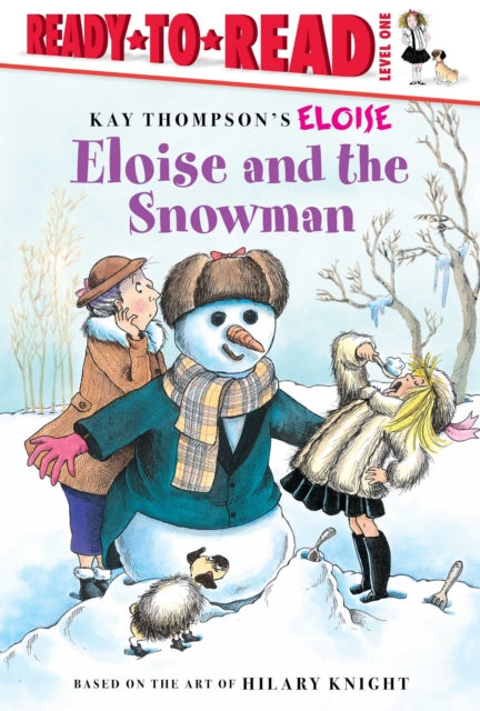 Eloise and the Snowman: Ready-To-Read Level 1