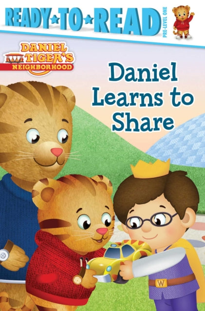 Daniel Learns to Share: Ready-To-Read Pre-Level 1