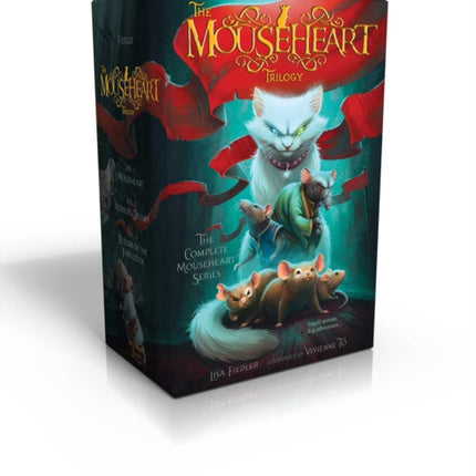 The Mouseheart Trilogy (Boxed Set): Mouseheart; Hopper's Destiny; Return of the Forgotten