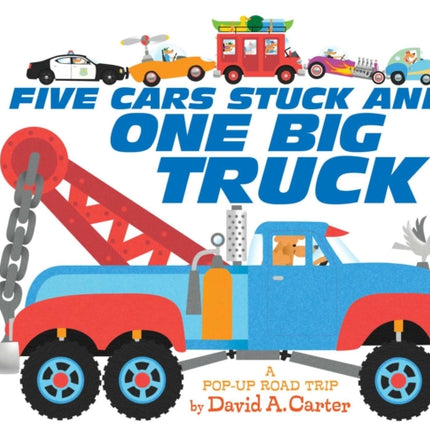 Five Cars Stuck and One Big Truck: A Pop-Up Road Trip