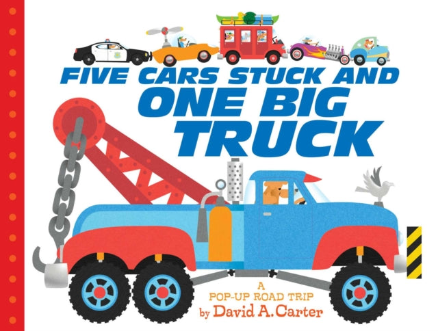 Five Cars Stuck and One Big Truck: A Pop-Up Road Trip