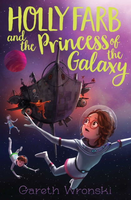 Holly Farb and the Princess of the Galaxy