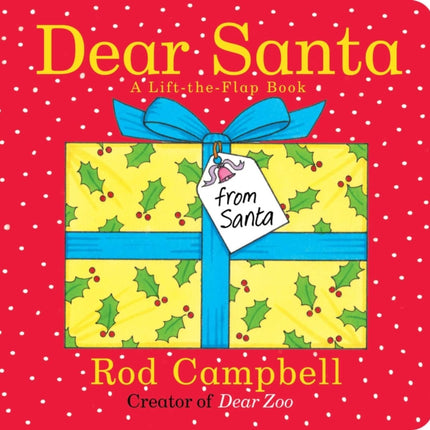 Dear Santa: A Lift-The-Flap Book