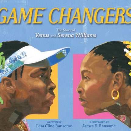 Game Changers: The Story of Venus and Serena Williams