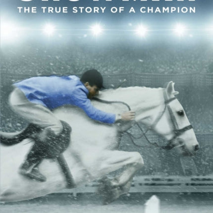 Snowman: The True Story of a Champion