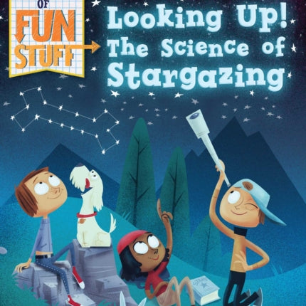 Looking Up!: The Science of Stargazing (Ready-To-Read Level 3)