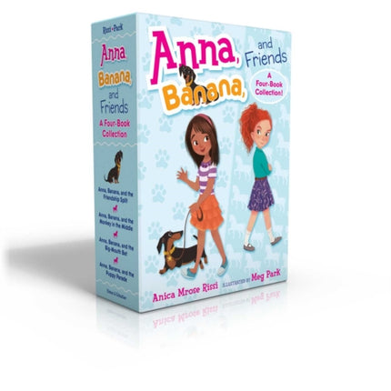 Anna, Banana, and Friends--A Four-Book Collection! (Boxed Set): Anna, Banana, and the Friendship Split; Anna, Banana, and the Monkey in the Middle; Anna, Banana, and the Big-Mouth Bet; Anna, Banana, and the Puppy Parade