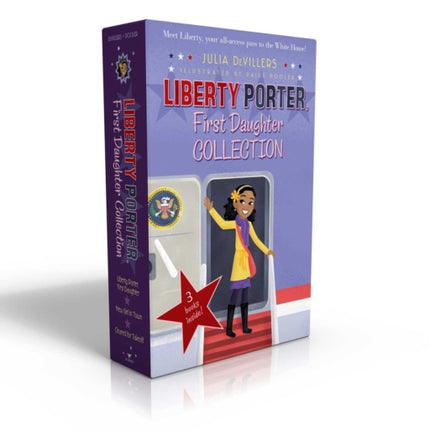 Liberty Porter, First Daughter Collection (Boxed Set): Liberty Porter, First Daughter; New Girl in Town; Cleared for Takeoff