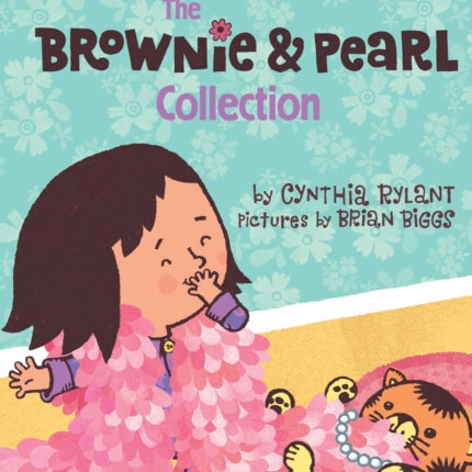 The Brownie & Pearl Collection: Brownie & Pearl Step Out; Brownie & Pearl Get Dolled Up; Brownie & Pearl Grab a Bite; Brownie & Pearl See the Sights; Brownie & Pearl Go for a Spin; Brownie & Pearl Hit the Hay