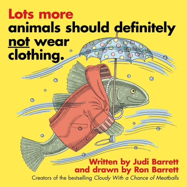 Lots More Animals Should Definitely Not Wear Clothing.