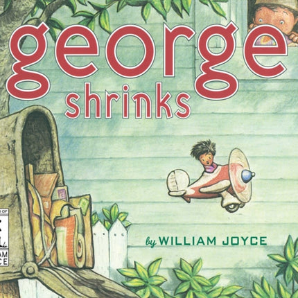 George Shrinks The World of William Joyce