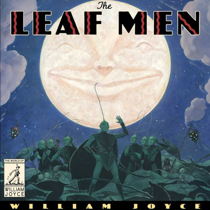 The Leaf Men: And the Brave Good Bugs