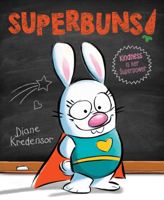 Superbuns!: Kindness Is Her Superpower