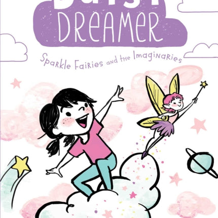 Sparkle Fairies and the Imaginaries