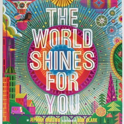 The World Shines for You