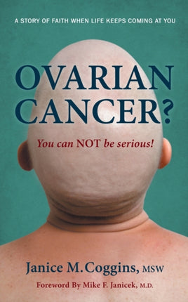 Ovarian Cancer You can NOT be serious