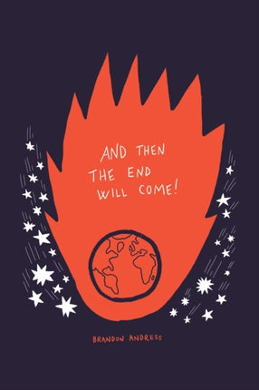 And Then the End Will Come