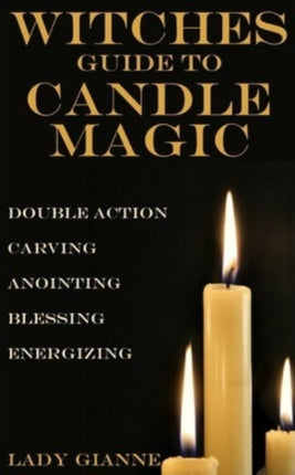 Witches Guide to Candle Magic