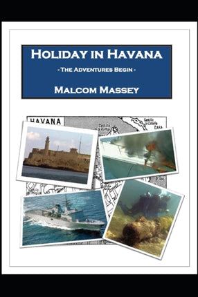 Holiday in Havana  The Adventures Begin Volume 1 The Martin Culver Series