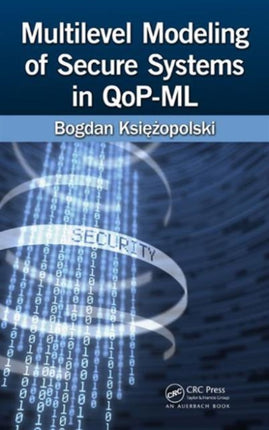Multilevel Modeling of Secure Systems in QoPML