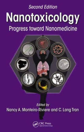 Nanotoxicology: Progress toward Nanomedicine, Second Edition