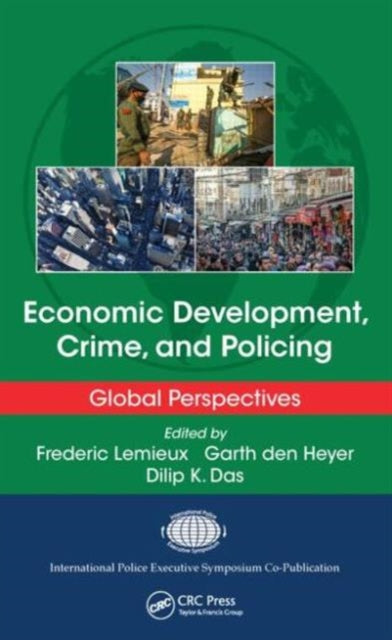 Economic Development, Crime, and Policing: Global Perspectives