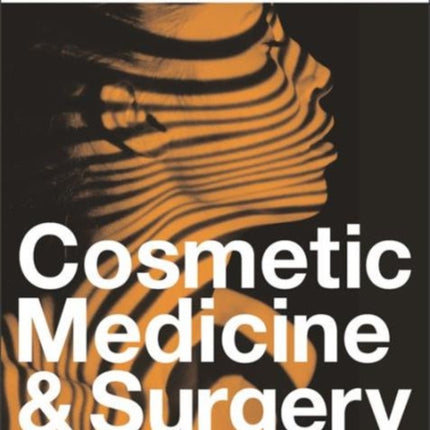 Cosmetic Medicine and Surgery