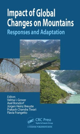 Impact of Global Changes on Mountains: Responses and Adaptation