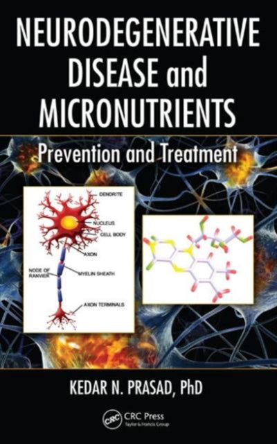 Neurodegenerative Disease and Micronutrients: Prevention and Treatment