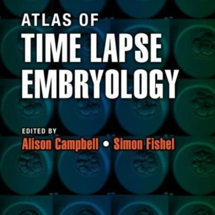 Atlas of Time Lapse Embryology