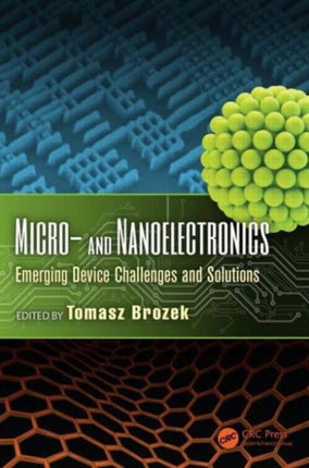 Micro- and Nanoelectronics: Emerging Device Challenges and Solutions