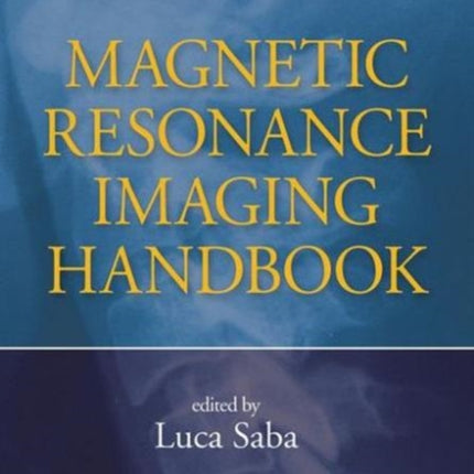 Magnetic Resonance Imaging Handbook