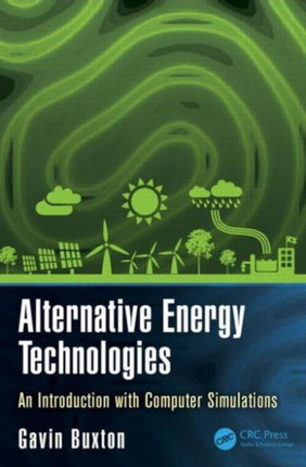 Alternative Energy Technologies: An Introduction with Computer Simulations