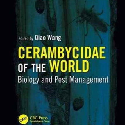 Cerambycidae of the World: Biology and Pest Management