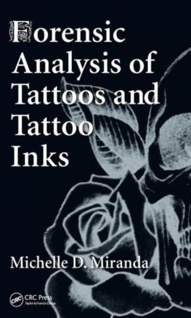 Forensic Analysis of Tattoos and Tattoo Inks