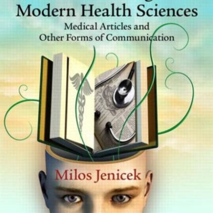 Writing Reading and Understanding in Modern Health Sciences
